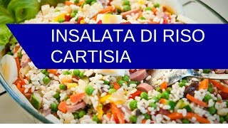 Insalata di Riso Veloce di Cartisia [upl. by Eniale930]