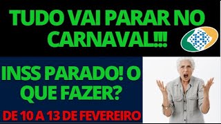 AGÊNCIAS DO INSS IRÃO ABRIR NO CARNAVAL SAIBA O QUE VOCÊ FICARÁ SEM DURANTE O FERIADO [upl. by Dietrich]