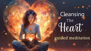 10 Minute Meditation for Cleansing the Heart [upl. by Relyhcs334]