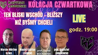 BLISKI WSCHÓDBLIŻSZY NIŻ BYŚMY CHCIELI KOLACJA CZWARTKOWA Boćkowski Chochowski Gliwa Lisowski [upl. by Nerine488]