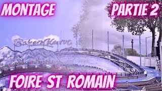 MONTAGE DE LA FOIRE ST ROMAIN PARTIE 2 [upl. by Ennaej]