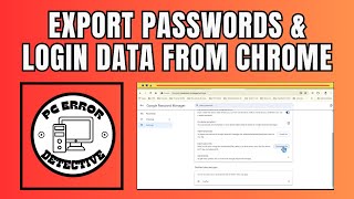 How to Export Your Passwords and Login Data From Google Chrome on Windows  Secure Your Login Data [upl. by Thun]