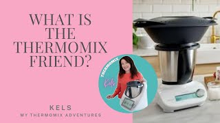 What is the Thermomix Friend Review by Kels Top Thermomix Advisor [upl. by Burnard]