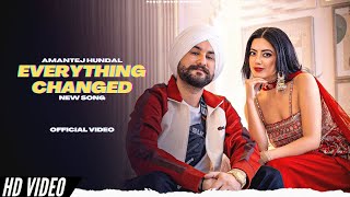 Amantej Hundal  Everything Changed New SongAlbum Lost Treasures Aman New Song New Punjabi Songs [upl. by Odraner]