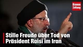 Stille Freude über Tod von Präsident Raisi im Iran  kronetv NEWS [upl. by Noet619]