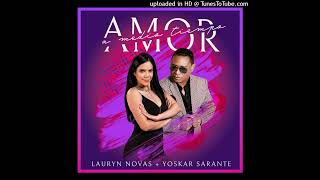 Lauryn Novas amp Yoskar Sarante  Amor a Medio Tiempo Remix Audio Bachata 2022 [upl. by Atinnor]