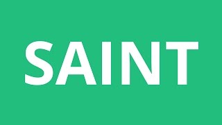 How To Pronounce Saint  Pronunciation Academy [upl. by Hynes]