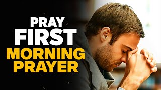 Have Faith When You Pray and God Will Act  A Blessed Morning Prayer To Start Your Day [upl. by Batty]