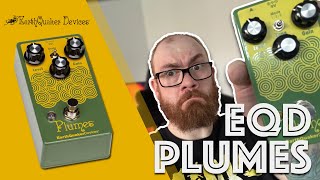 EarthQuaker Devices Plumes  Honest Review why do people like this [upl. by Rondi]