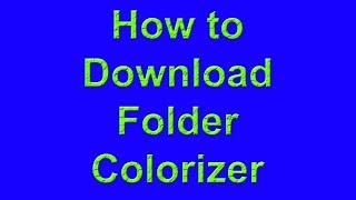 how to download folder colorizer free [upl. by Alac]