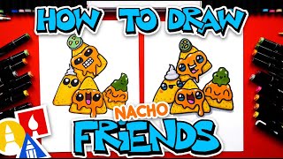 How To Draw Nacho Friends [upl. by Ellenig850]