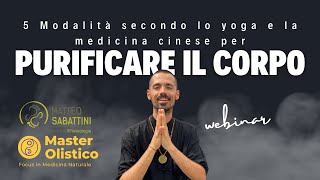 5 modi per Purificare il corpo  Saucha Niyama Yoga [upl. by Nierman]