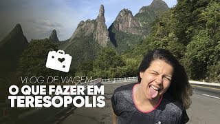 O QUE FAZER EM TERESÓPOLISRJ  VLOG DE VIAGEM [upl. by Marjy]