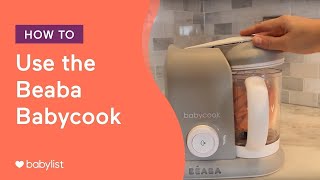 How to use the Beaba Babycook  Babylist [upl. by Mumford]