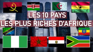 LES 10 PAYS LES PLUS RICHES DAFRIQUE EN 2023 SELON LE PIB [upl. by Aremahs]