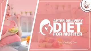 After Delivery Diet For Mother  PostDelivery Diet  Dr Chaitra Kulkarni  Athreya Hospital [upl. by Ardet]