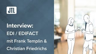 Automatisierter Datenaustausch mit EDIFACT  Interview Frank Templin und und Christian Friedrich [upl. by Iny]