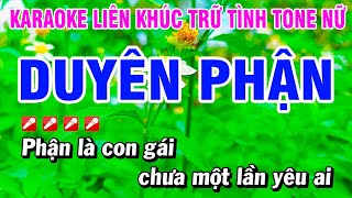 Karaoke Liên Khúc Trữ Tình  Duyên Phận  Tone Nữ Nhạc Sống Dễ Hát  Hoài Phong Organ [upl. by Zola118]