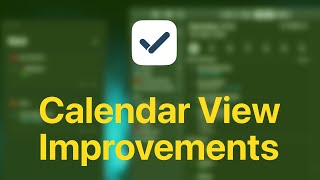 Calendar View Improvements on GoodTask [upl. by Jamesy]