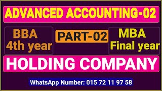 Holding Company  Consolidated Financial Statements  Part 03  BBA 4th year  MBA final year [upl. by Florance89]