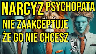 NARCYZ NIE ZAAKCEPTUJE ŻE GO NIE CHCESZ narcyz psychologia rozwój npd psychopata manipulacja [upl. by Zahara955]