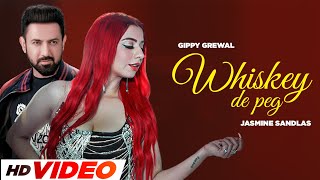 Whiskey De Peg HD Video Gippy Grewal Jasmine Sandlas  Sargun Mehta  Roopi Gill  New Song 2024 [upl. by Sirrad]