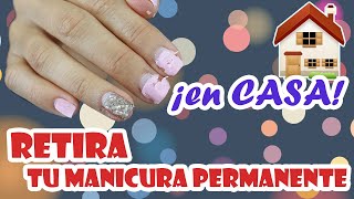 ⚡️ Cómo QUITAR esmalte SEMIPERMANENTE EN CASA ⚡️  FÁCIL y SIN ESTROPEAR TUS UÑAS [upl. by Calle]