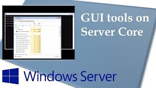 GUI tools included in Windows Server 1709 Server Core [upl. by Eitsirc]