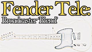 Fender Tele Original Broadcaster quotBlendquot Wiring [upl. by Anura]