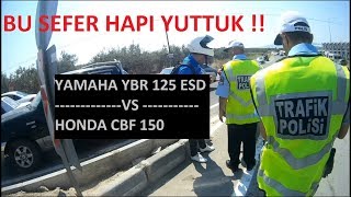 Büyük Yarış  YamahaYBR 125 ESD VS Honda CBF 150 [upl. by Hermine]