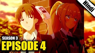 Classroom of the Elite Season 3 Episode 4 Explained in Hindi [upl. by Wenonah]