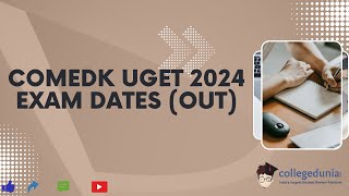 COMEDK UGET 2024 Exam Dates Notification and Application Form Release Date [upl. by Anaeirb]