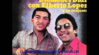 05SURGIÓ UNA VOZ  DIOMEDES DÍAZ amp ELBERTO LÓPEZ Y SU CONJUNTO  TRES CANCIONES 1976 [upl. by Baptiste]