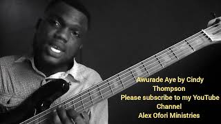 How to play Awurade Aye by Cindy Thompson [upl. by Kentigerma429]