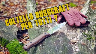 Coltello Bushcraft per tutti   Test e Recensione BPS Knives B1CS [upl. by Adran889]