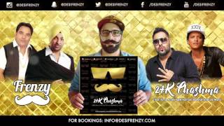 24K CHASHMA feat Amar Arshi Badshah amp Bruno Mars  DJ FRENZY  Latest Punjabi Songs 2016 [upl. by Niltac158]