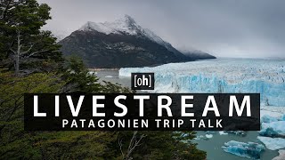 Patagonien Trip Talk LIVE mit DanielMuellerPhoto [upl. by Ynohtnad]