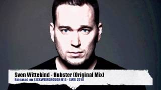 Sven Wittekind  Hubster Original Mix [upl. by Saffian]