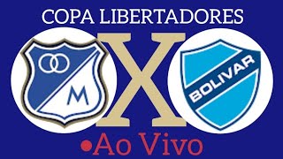 MILLONARIOS X BOLIVAR AO VIVO COPA LIBERTADORES 08052024  EM TEMPO REAL [upl. by Karlise]