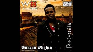 Duncan Mighty  Shes My Faithful [upl. by Namijneb]