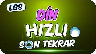 LGS Din Hızlı Son Tekrar 🚀 DİN DERSİNDE 10da 10 BAŞARI❗ [upl. by Gerfen]