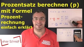 Prozentsatz berechnen  Prozentrechnung mit Formel  Mathematik einfach erklärt  Lehrerschmidt [upl. by Ogires283]