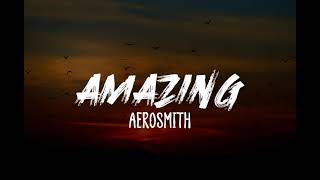 Aerosmith  Amazing Lyrics [upl. by Saddler]