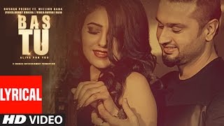 Bas Tu Full Lyrical Video Song Roshan Prince Feat Millind Gaba  Latest Punjabi Song [upl. by Audri]