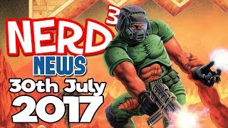 Nerd³ News  30th July 2017  No Shirt No Boobs No Internet [upl. by Evadne]