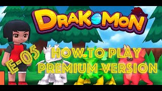 How to Play Drakomon Premium  GamePlay Series  E05 [upl. by Cara]