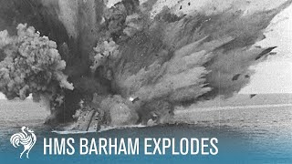 HMS Barham Explodes amp Sinks World War II 1941  British Pathé [upl. by Eanar]