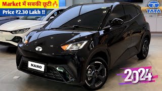 Tata होगी Launch New Nano🇮🇳 2024 TATA NANO MODEL ₹221 Lakh Price Booking Open👌👌 [upl. by Donovan]