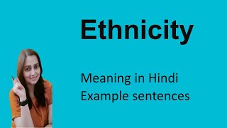 ethnicity meaning  ethnicity का मतलब example sentences [upl. by Valdis]