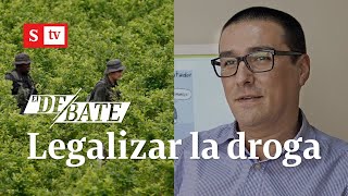 “Legalización de la droga nadie la quiere hacer pero hay que hacerlaquot Matador  El Debate [upl. by Alabaster614]